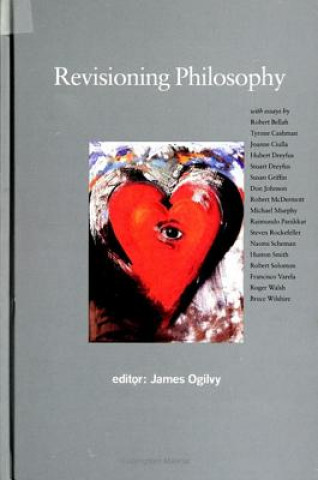 Βιβλίο Revisioning Philosophy James Ogilvy