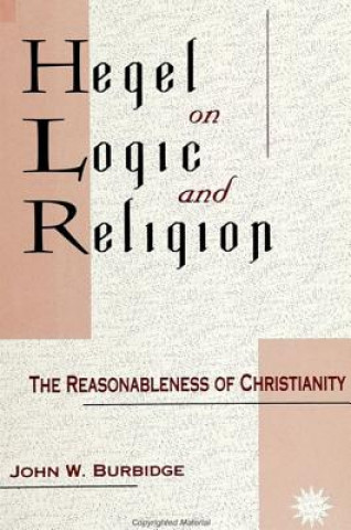 Könyv Hegel on Logic and Religion John W. Burbridge