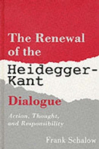 Książka Renewal of the Heidegger Kant Dialogue Frank Schalow