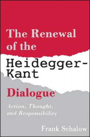 Książka Renewal of the Heidegger Kant Dialogue Frank Schalow