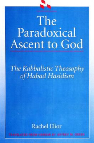 Buch Paradoxical Ascent to God Rachel Elior