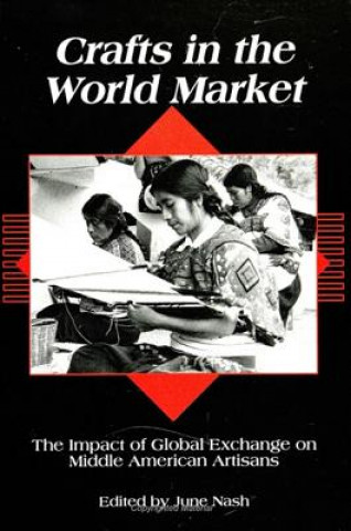 Könyv Crafts in the World Market June C. Nash