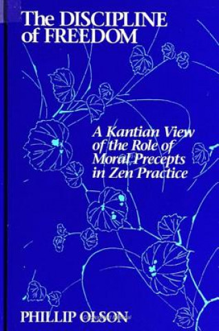 Knjiga Discipline of Freedom Phillip Olson