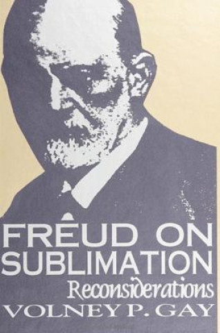 Książka Freud on Sublimation Volney P. Gay