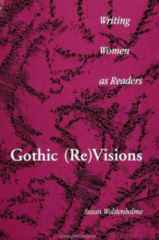 Knjiga Gothic (Re)visions Susan Wolstenholme