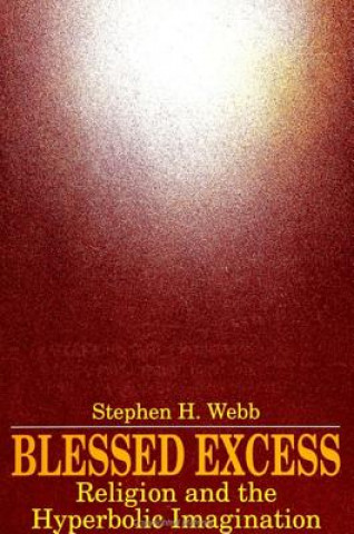 Buch Blessed Excess Stephen H. Webb