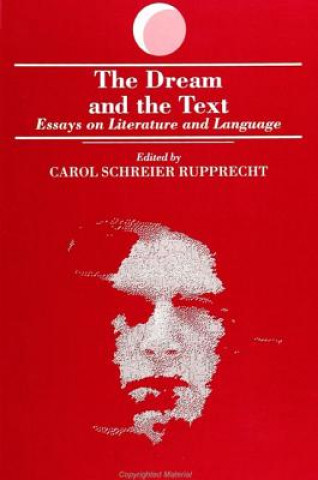 Kniha Dream and the Text Carol Schreier Rupprecht