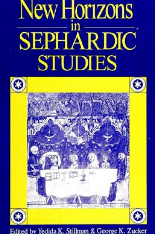 Carte New Horizons in Sephardic Studies Yedida K. Stillman