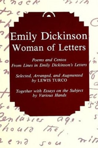 Könyv Emily Dickinson, Woman of Letters Lewis Putnam Turco