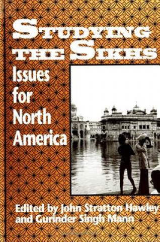 Kniha Studying the Sikhs Hawley/Mann