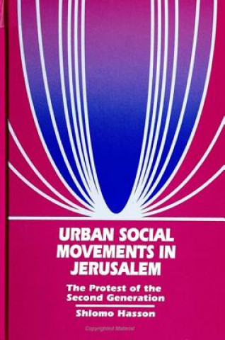 Kniha Urban Social Movements in Jerusalem Shlomo Hasson