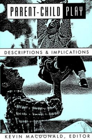 Buch Parent-child Play Kevin Macdonald