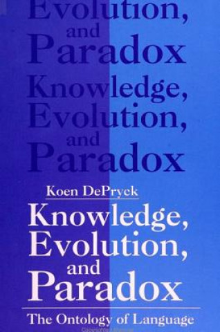 Książka Knowledge, Evolution and Paradox Koen DePryck