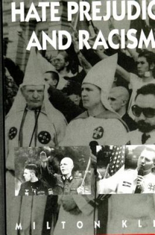 Книга Hate, Prejudice and Racism Milton Kleg