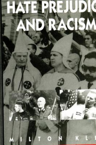 Knjiga Hate, Prejudice and Racism Milton Kleg