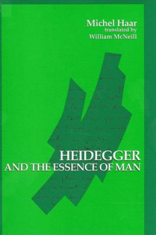 Carte Heidegger and the Essence of Man Michel Haar