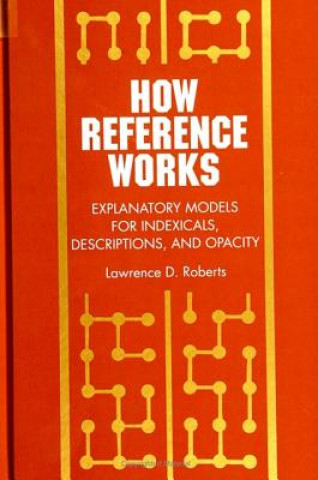 Kniha How Reference Works Lawrence D. Roberts