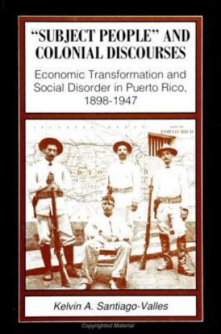 Libro Subject People and Colonial Discourses Kelvin A.Santiago- Valles