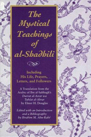 Kniha Mystical Teachings of Al-Shadhili 