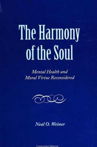 Kniha Harmony of the Soul Neal O. Weiner