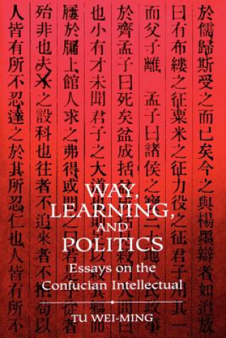 Buch Way, Learning and Politics Wei-ming Tu