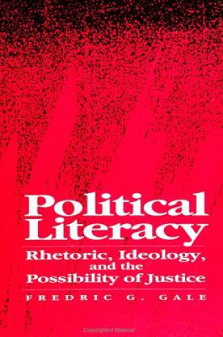 Książka Political Literacy Fredric G. Gale