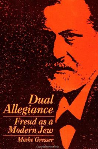 Kniha Dual Allegiance Moshe Gresser