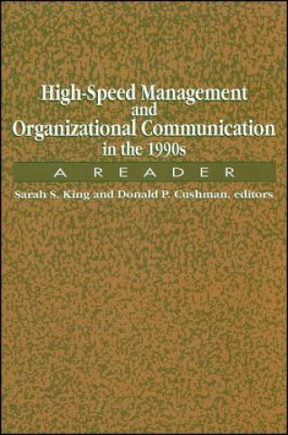 Carte High-Speed Management and Organizational Communication in the 1990s Sarah Sanderson King