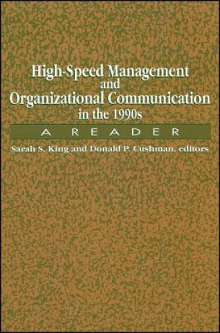 Książka High-Speed Management and Organizational Communication in the 1990s Sarah Sanderson King