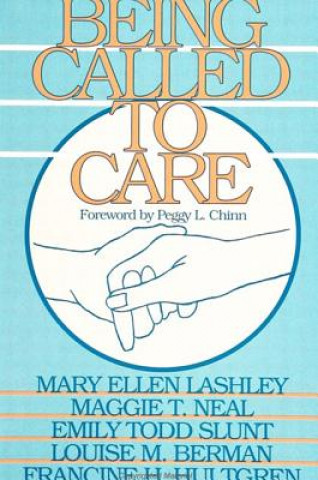 Книга Being Called to Care Mary Ellen Lashley