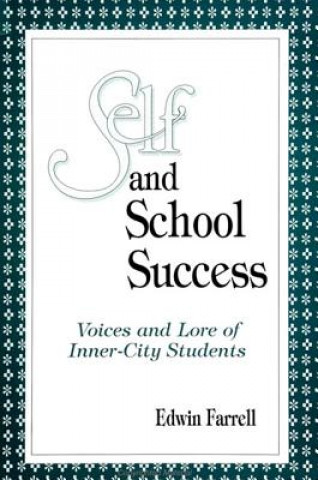 Kniha Self and School Success Edwin Farrell
