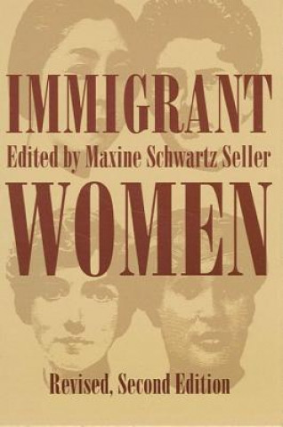 Kniha Immigrant Women Maxine Schwartz Seller