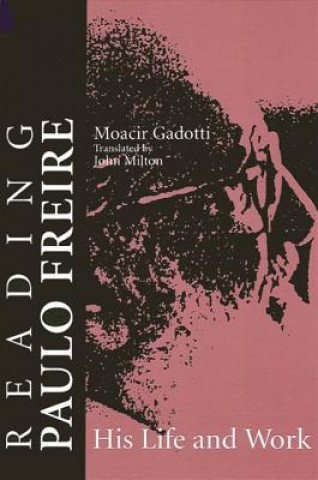 Книга Reading Paulo Freire Moacir Gadotti