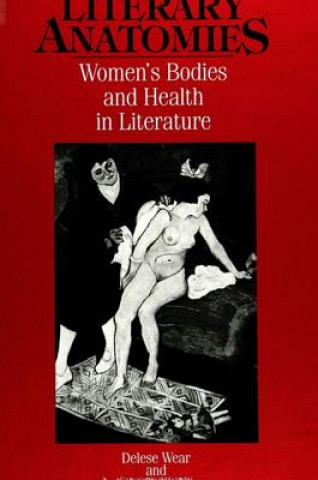 Libro Literary Anatomies Delese Wear