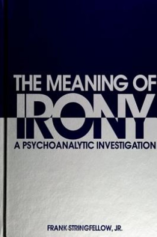 Carte Meaning of Irony Frank Stringfellow