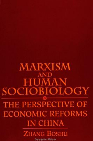 Kniha Marxism and Human Sociobiology Boshu Zhang