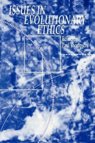 Knjiga Issues in Evolutionary Ethics P. Thompson