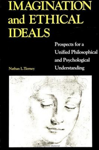 Buch Imagination and Ethical Ideals Nathan Tierney