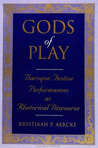 Kniha Gods of Play Kristiaan Aercke