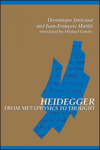 Könyv Heidegger from Metaphysics to Thought Dominique Janicaud