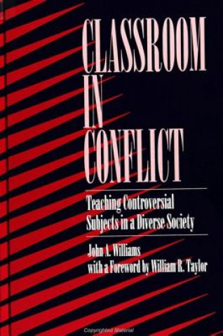 Book Classroom in Conflict John A. Williams