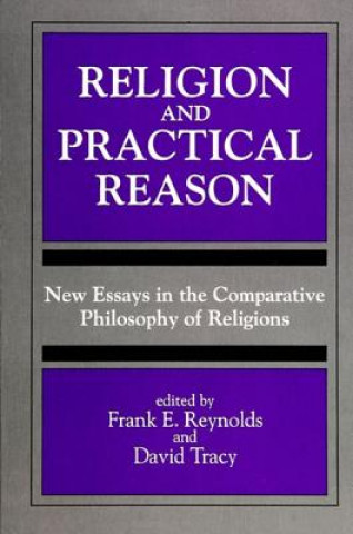 Kniha Religion and Practical Reason Frank E. Reynolds