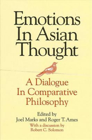 Knjiga Emotions in Asian Thought Joel Marks