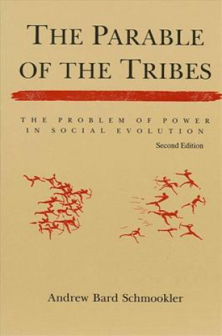 Carte Parable of the Tribes Andrew Bard Schmookler