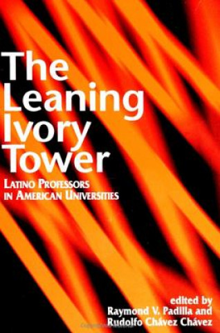 Kniha Leaning Ivory Tower Raymond V. Padilla