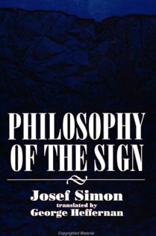 Könyv Philosophy of the Sign Josef Šimon
