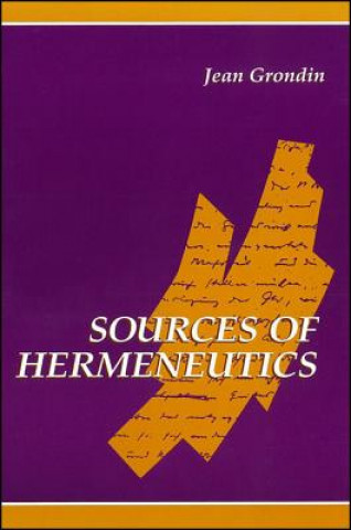 Kniha Sources of Hermeneutics Jean Grondin