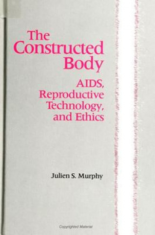 Kniha Constructed Body Julien S. Murphy