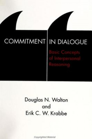 Knjiga Commitment in Dialogue Douglas N. Walton