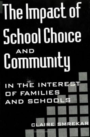 Buch Impact of School Choice and Commumity Claire Smrekar